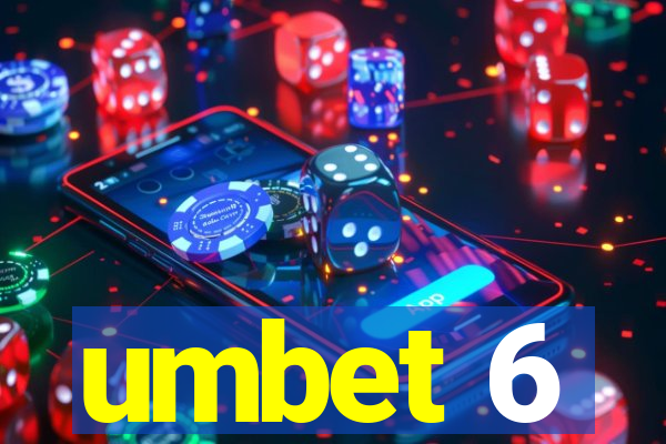 umbet 6